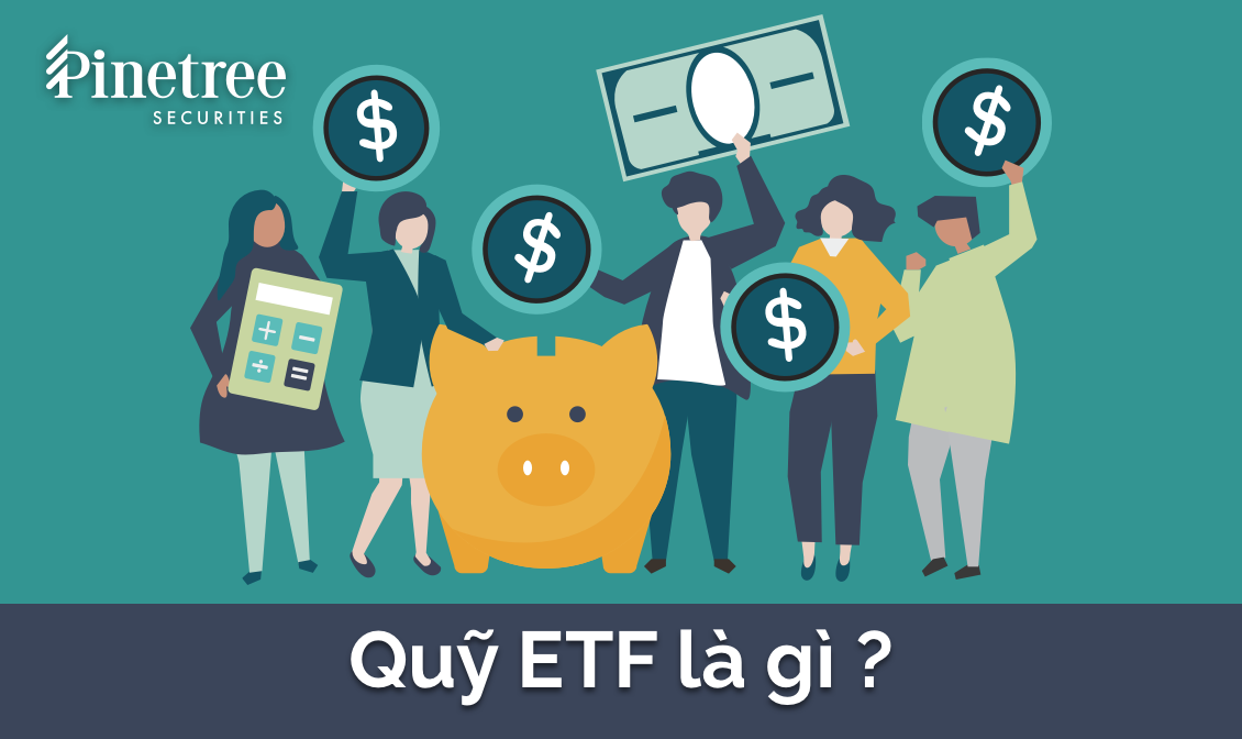 Quỹ ETF là gì? So sánh quỹ ETF và quỹ mở