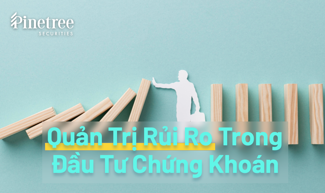 Quản trị rủi ro trong đầu tư chứng khoán