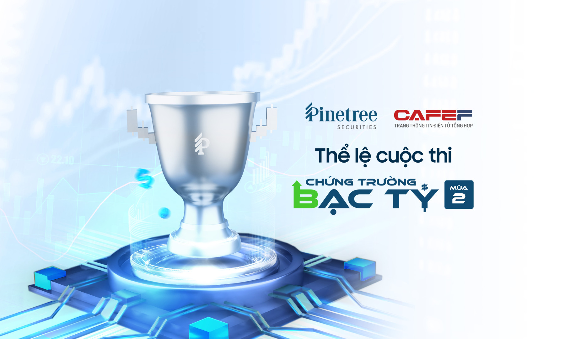 Thể lệ: Cuộc thi Chứng Trường Bạc Tỷ mùa 2