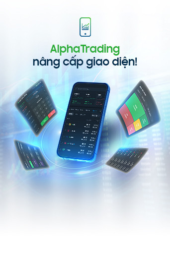 Đón chờ giao diện AlphaTrading mới: Tiện ích hơn, tốc độ hơn!